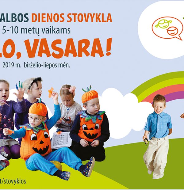 HELLO, VASARA! – ANGLŲ KALBOS DIENOS STOVYKLA VILNIUJE