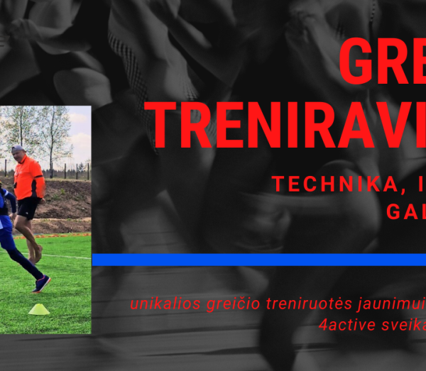 3G stovyklos jaunimui: greitis, grūdinimas, galingumas