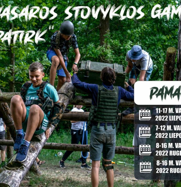 VAIKŲ VASAROS STOVYKLOS “PATIRK 2022”